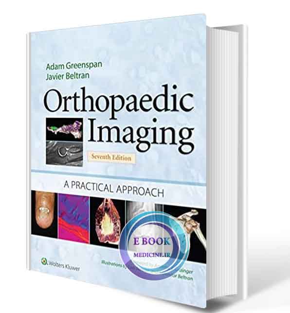 دانلود کتاب Orthopaedic Imaging: A Practical Approach (Orthopedic Imaging a Practical Approach) Seventh Edition 2020 (ORIGINAL PDF)